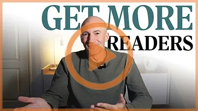 A bald man in a gray shirt gestures while sitting at a desk. Large text behind him reads “GET MORE READERS.” An orange play button icon is overlaid in the center, indicating this is a video thumbnail.